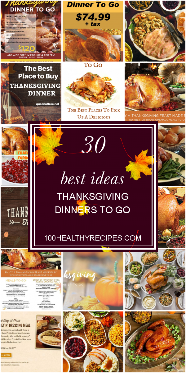 30 Best Ideas Thanksgiving Dinners To Go Best Diet And Healthy